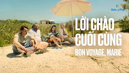 Lời Chào Cuối Cùng - 16 - Enya Baroux - Hélène Vincent - Pierre Lottin - David Ayala - Juliette Gasquet