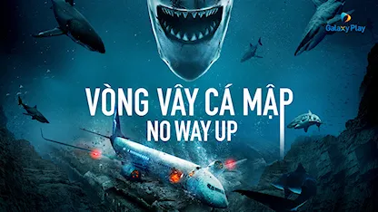 Vòng Vây Cá Mập - 25 - Claudio Fäh - Sophie McIntosh - Colm Meaney - Will Attenborough - Jeremias Amoore