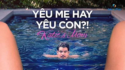 Yêu Mẹ Hay Yêu Con?!