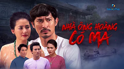 Nhà Ông Hoàng Có Ma - 13 - Hoàng Mập - Huy Khánh - Ngọc Lan - Hà Trí Quang - Chí Dũng - Thùy Trang - Đông Dương - Hoàng Mập