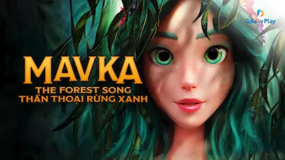 Mavka: Thần Thoại Rừng Xanh