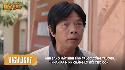 Anh Sáng mất bình tĩnh trước cổng trường, nhận ra mình chẳng lo nổi cho con