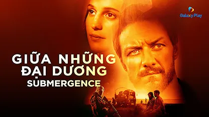 Giữa Những Đại Dương 2018 - 24 - Wim Wenders - James McAvoy - Alicia Vikander - Celyn Jones - Alex Hafner