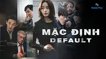 Mặc Định 2018 - 24 - Choi Kook Hee - Kim Hye Soo - Yoo Ah In - Heo Joon Ho - Vincent Cassel - Jo Woo Jin
