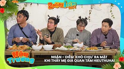 Ngân - Diễm 'khó chịu' ra mặt khi thấy mẹ già quan tâm HIEUTHUHAI