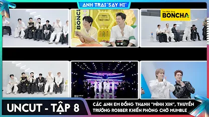 Anh Trai Say Hi 2025 - [Uncut Tập 8] Các anh em đồng thanh "Mình xin", thuyền trưởng Robber khiến phòng chờ mumble