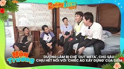 Dương Lâm bị chê 'out meta', chú Sáu chịu hết nổi với 'chiếc áo xây dựng' của Diễm