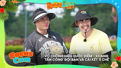 Vợ chồng Hàn Quốc Diễm - Khang 'tấn công' đội bạn và cái kết 'ê chề'