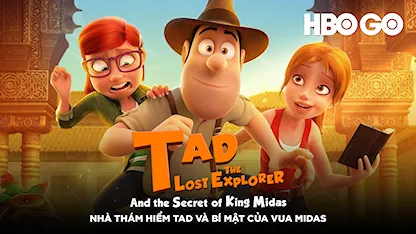 Nhà Thám Hiểm Tad Và Bí Mật Của Vua Midas - 01 - Enrique Gato - Miguel Ángel Jenner - Michelle Jenner - Óscar Barberán - Adriana Ugarte