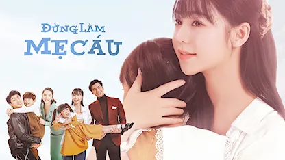 Đừng Làm Mẹ Cáu