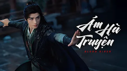 Ám Hà Truyện - 04 - Doãn Đào - Cung Tuấn - Bành Tiểu Nhiễm - Kiều Chấn Vũ - Thường Hoa Sâm - Dương Vũ Đồng - Khổng Tuyết Nhi