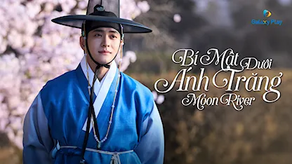 Bí Mật Dưới Ánh Trăng - 08 - Lee Dong Hyeon - Kang Tae Oh - Kim Se Jeong - Lee Shin Young - Hong Su Zu - Jin Goo