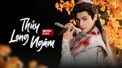 Thủy Long Ngâm - 13 - Trần Trụ Phi - Tiền Kinh Ngọ - La Vân Hi - Tiêu Thuận Nghiêu - Ngao Tử Dật - Phương Dật Luân - Bao Thượng Ân - Trần Dao - Lâm Duẫn - Từ Chính Khê