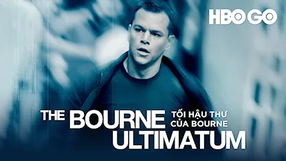 Tối Hậu Thư Của Bourne HBO - 15 - Paul Greengrass - Matt Damon - Julia Stiles - David Strathairn - Scott Glenn
