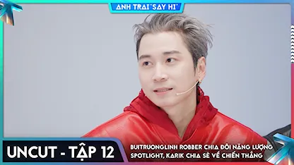[Uncut Tập 12] buitruonglinh Robber chia đôi năng lượng spotlight, Karik chia sẻ về chiến thắng