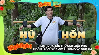 HIEUTHUHAI nín thở sau loạt pha nhắm 'bắn' đầy quyết tâm của anh em