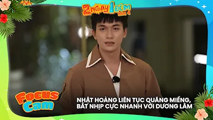 Nhật Hoàng liên tục quăng miếng, bắt nhịp cực nhanh với Dương Lâm