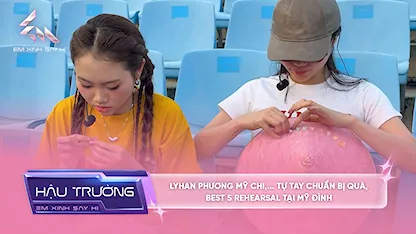 [BTS Concert] LyHan Phương Mỹ Chi,... tự tay chuẩn bị quà, Best 5 rehearsal tại Mỹ Đình