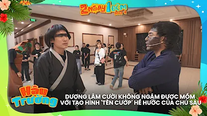 Dương Lâm cười không ngậm được mồm với tạo hình 'tên cướp' hề hước của chú Sáu