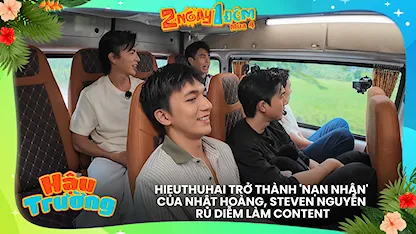 HIEUTHUHAI trở thành 'nạn nhân' của Nhật Hoàng, Steven Nguyễn rủ Diễm làm content