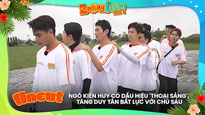 Ngô Kiến Huy có dấu hiệu 'thoại sảng', Tăng Duy Tân bất lực với chú Sáu