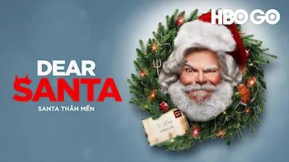 Santa Thân Mến - 21 - Bobby Farrelly - Jack Black - Robert Timothy Smith - Keegan-Michael Key - Brianne Howey - Hayes MacArthur