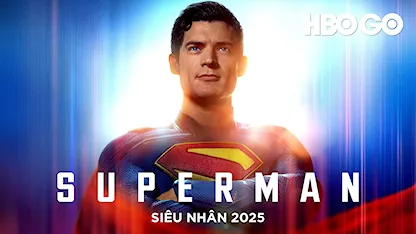 Siêu Nhân - 18 - James Gunn - David Corenswet - Rachel Brosnahan - Nicholas Hoult - Bradley Cooper - Angela Sarafyan