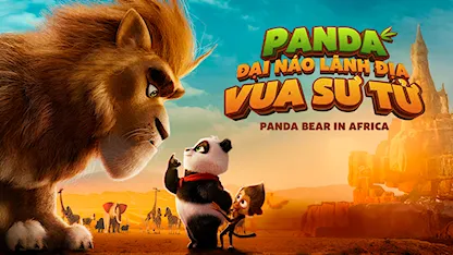Panda Đại Náo Lãnh Địa Vua Sư Tử - 01 - Richard Claus - Karsten Kiilerich - Yootha Wong-Loi-Sing - Georgina Verbaan - Thom Hoffman