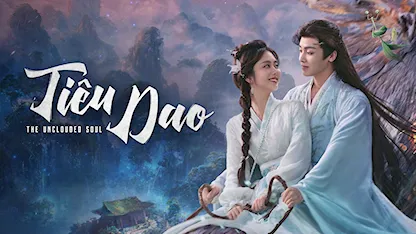 Tiêu Dao - 14 - Từ Kỷ Châu - Đàm Tùng Vận - Hầu Minh Hạo - Uông Đạc - Triệu Lệ Dĩnh - Hoàng Gia Tinh - Trương Tiểu Uyển - Quách Vân Kỳ