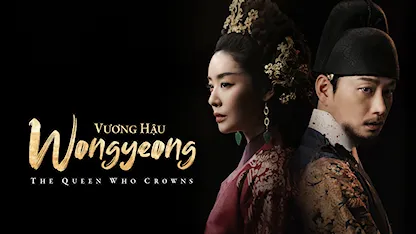 Vương Hậu Wongyeong - 24 - Kim Sangho - Cha Joo Young - Lee Hyun Wook - Lee Yi Dam - Lee Shi Ah