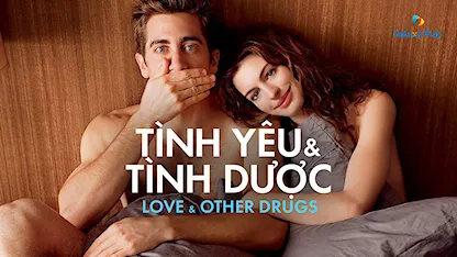 Tình Yêu Và Tình Dược 2010
