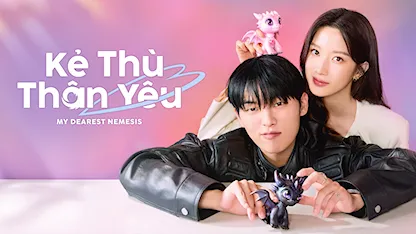 Kẻ Thù Thân Yêu - 04 - Lee Soo Hyun - Moon Ga Young - Choi Hyun Wook - Im Se Mi - Kwak Shi Yang