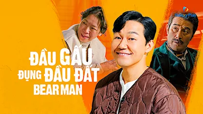 Đầu Gấu Đụng Đầu Đất - 21 - Park Sung Kwang - Park Sung Woong - Oh Dal Su - Yeom Hye Ran - Lee Yi Kyung