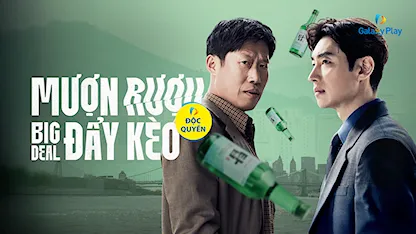 Trailer: Mượn Rượu Đẩy Kèo