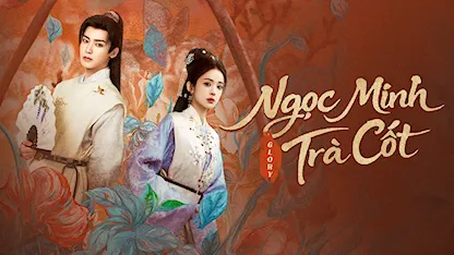 Trailer: Ngọc Minh Trà Cốt