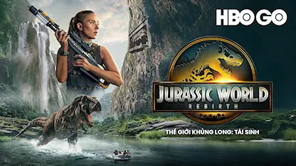 Thế Giới Khủng Long: Tái Sinh - 08 - Gareth Edwards - Scarlett Johansson - Jonathan Bailey - Luna Blaise - Ed Skrein