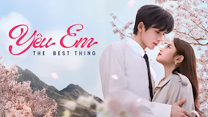 Yêu Em - 13 - Xa Lượng Dật - Trương Lăng Hách - Từ Nhược Hàm - Vương Hựu Quân - Đường Cửu Châu - Hoàng Xán Xán - Chu Ích Như