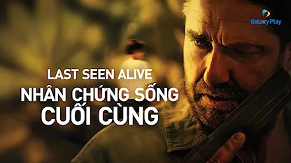 Nhân Chứng Sống Cuối Cùng