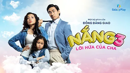 Nắng 3: Lời Hứa Của Cha