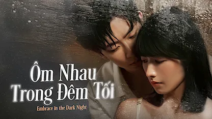 Ôm Nhau Trong Đêm Tối