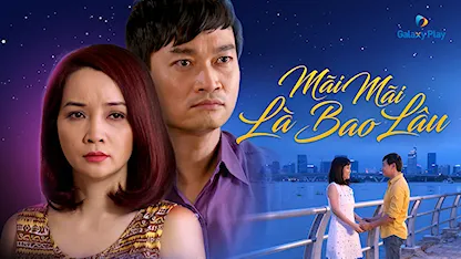 Mãi Mãi Là Bao Lâu