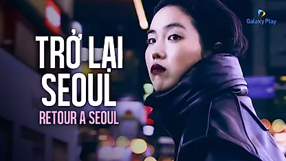 Trở Lại Seoul