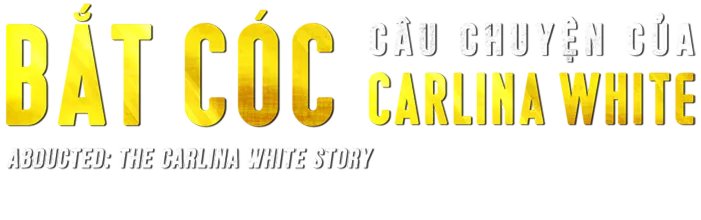 Bắt Cóc: Câu Chuyện Của Carlina White