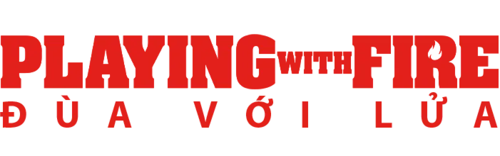 Đùa Với Lửa