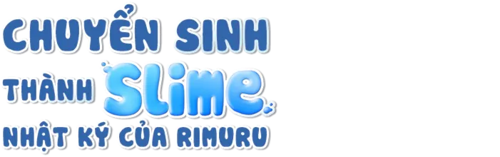 Chuyển Sinh Thành Slime: Nhật Ký Của Rimuru