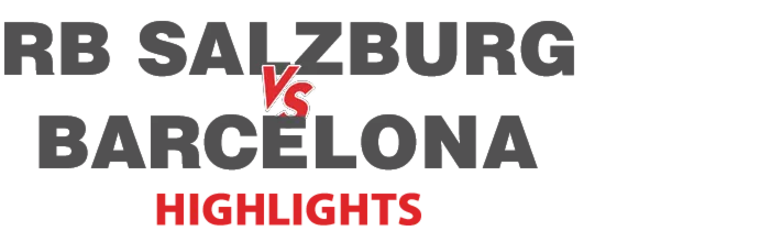 Highlights Football Friendly 2021: RB Salzburg - Barcelon