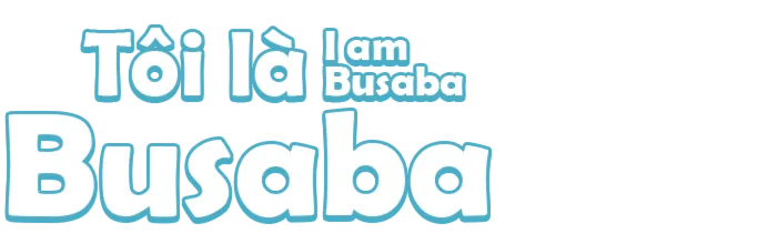 Tôi Là Busaba