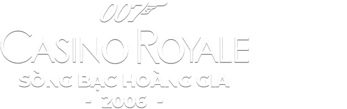Điệp Viên 007: Sòng Bạc Hoàng Gia