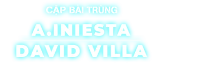 Andrés Iniesta - David Villa | Cặp Bài Trùng