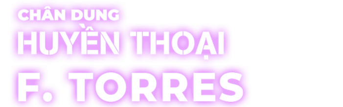 Fernando Torres | Chân Dung Huyền Thoại 